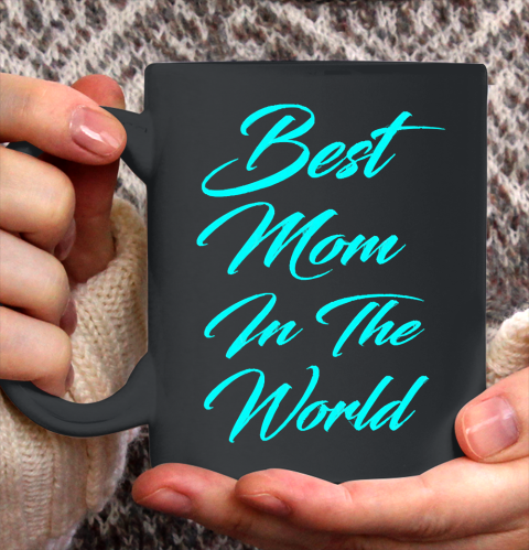Mother's Day Funny Gift Ideas Apparel  best mom in the galaxy T Shirt Ceramic Mug 11oz