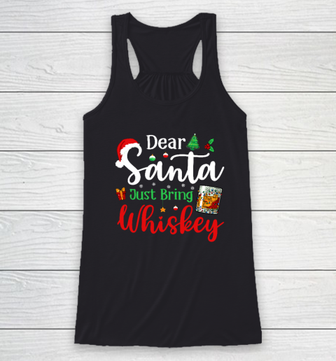 Funny Dear Santa Just Bring Whiskey Christmas Pajamas Racerback Tank