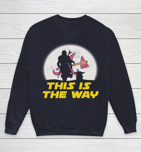 Atlanta Braves MLB Baseball Star Wars Yoda And Mandalorian This Is The Way Youth Sweatshirt 2