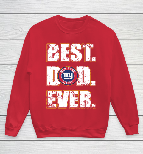 NFL New York Giants Football Best Dad Ever Family Shirt Youth Sweatshirt 7