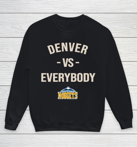 Denver Nuggets Vs Everybody Youth Sweatshirt