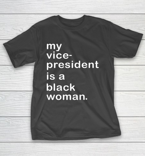 Whoopi Goldberg Shirt My Vice President Is A Black Woman T-Shirt