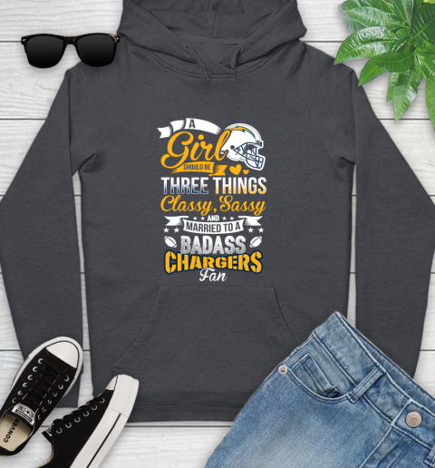 San Diego Chargers NFL Football A Girl Should Be Three Things Classy Sassy And A Be Badass Fan Youth Hoodie 10