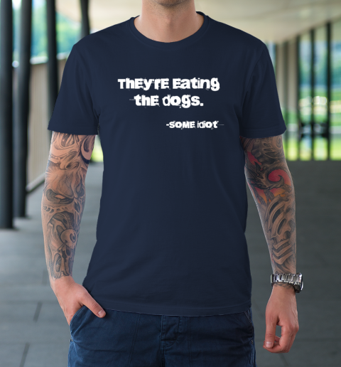 They're Eating The Dogs T-Shirt 2