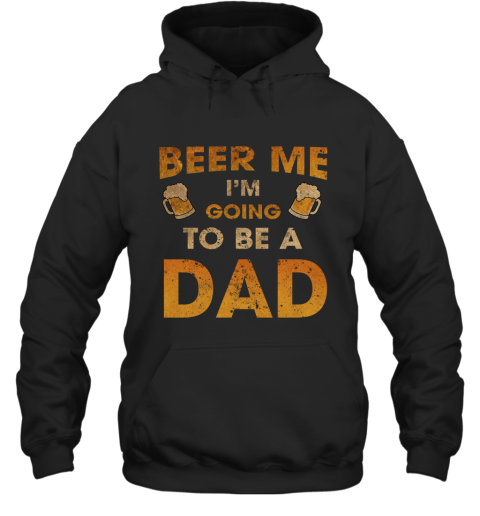 Going To Be A Dad Hooded Hoodie