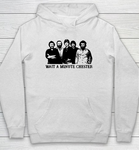 Wait A Minute Chester April Wine Hoodie