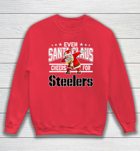 Pittsburgh Steelers Even Santa Claus Cheers For Christmas NFL Sweatshirt 7