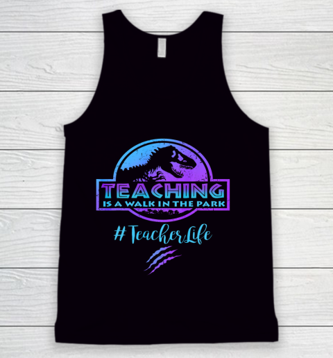 Teaching is a Walk in Park Teacher Life Funny Mothers Day Tank Top