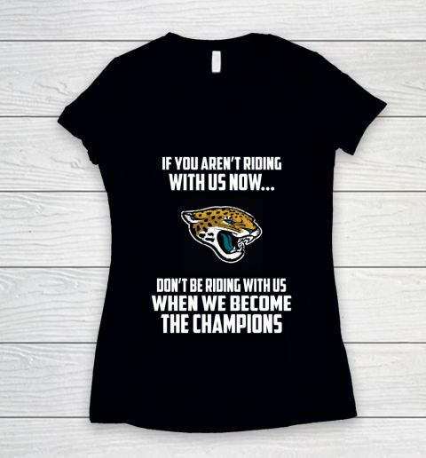 NFL Jacksonville Jaguars Football We Become The Champions Women's V-Neck T-Shirt