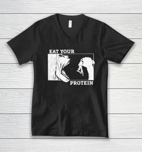 Eat Your Protein V-Neck T-Shirt