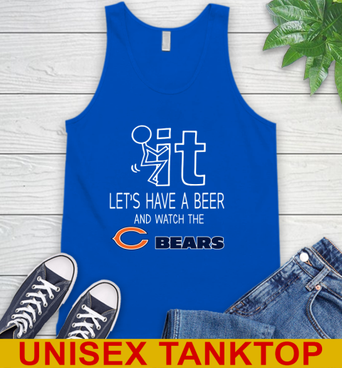 Chicago Bears Football NFL Let's Have A Beer And Watch Your Team Sports Tank Top 4