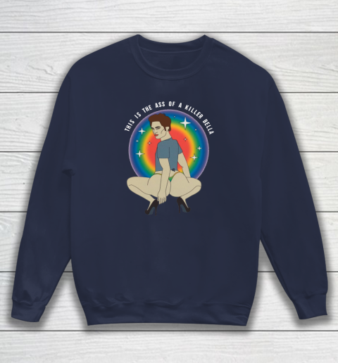 This Is The Ass Of A Killer Bella Sweatshirt 3