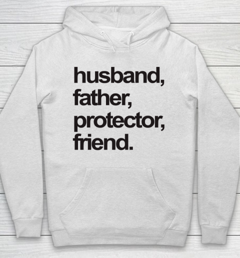 Father's Day Funny Gift Ideas Apparel  FATHER, HUSBAND, PROTECTOR, FRIEND. Hoodie