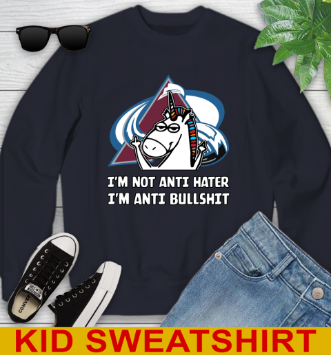 Colorado Avalanche NHL Hockey Unicorn I'm Not Anti Hater I'm Anti Bullshit Youth Sweatshirt - Image 4