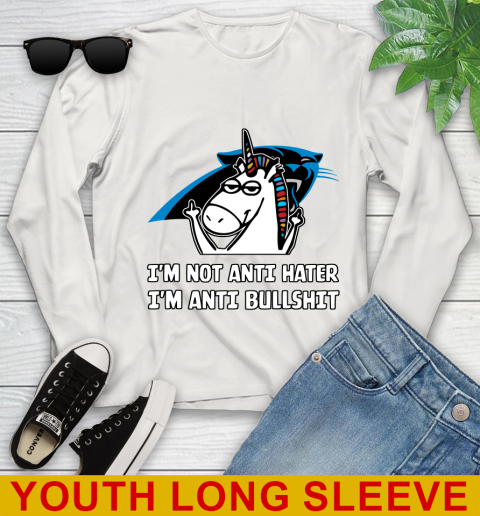 Carolina Panthers NFL Football Unicorn I'm Not Anti Hater I'm Anti Bullshit Youth Long Sleeve 12