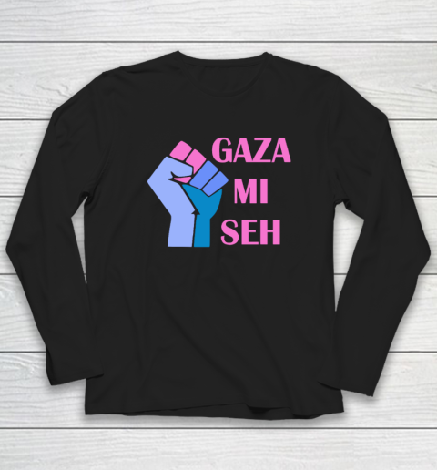 Gaza Mi Seh Palestine Long Sleeve T-Shirt