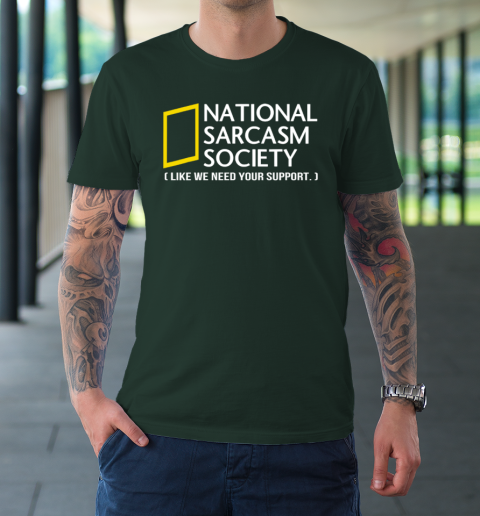 National sarcasm society T-Shirt 3