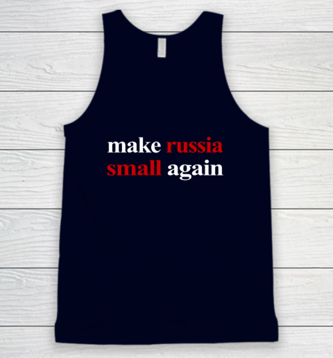 Make Russia Small Again Tank Top 2