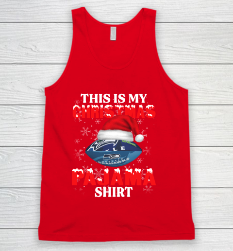 Seattle Seahawks This Is My Christmas Pajama Shirt NFL Tank Top 5