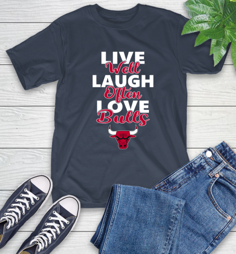 NBA Basketball Chicago Bulls Live Well Laugh Often Love Shirt T-Shirt 3