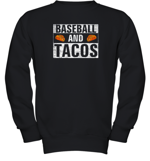 Vintage Baseball and Tacos Shirt Funny Sports Cool Gift Youth Sweatshirt