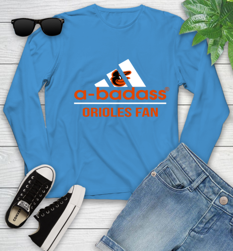 MLB A Badass Baltimore Orioles Fan Adidas Baseball Sports Youth Long Sleeve 8