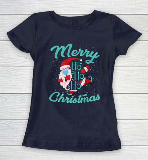 Merry Christmas Ho Ho Ho Santa Claus Wearing A Face Mask Women's T-Shirt 2