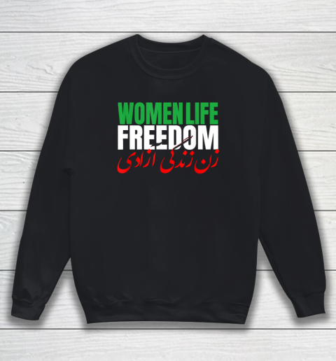 Iran Zan Zendegi Azadi Persian Woman Life Freedom Sweatshirt