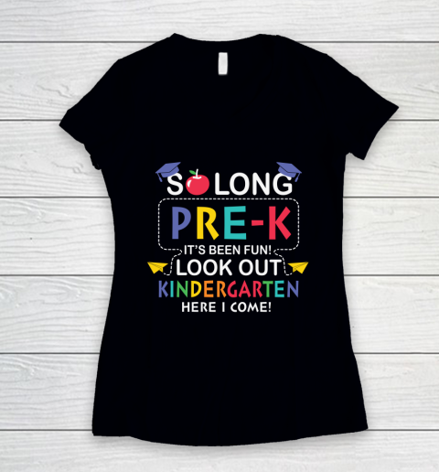 Back To School Shirt So long Pre K it's been fun look out kindergarten here we come Women's V-Neck T-Shirt