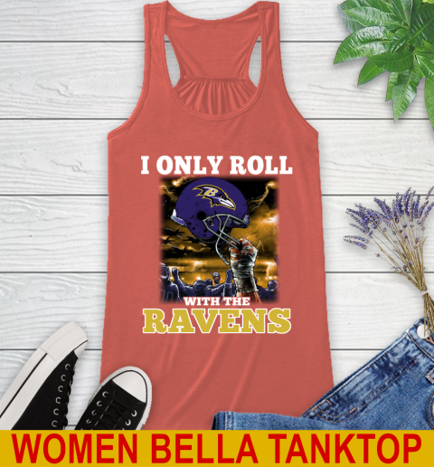 Baltimore Ravens NFL Football I Only Roll With My Team Sports Racerback Tank 3