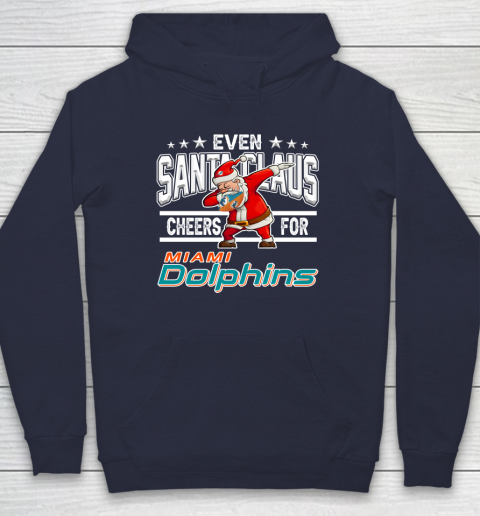 Miami Dolphins Even Santa Claus Cheers For Christmas NFL Hoodie 2
