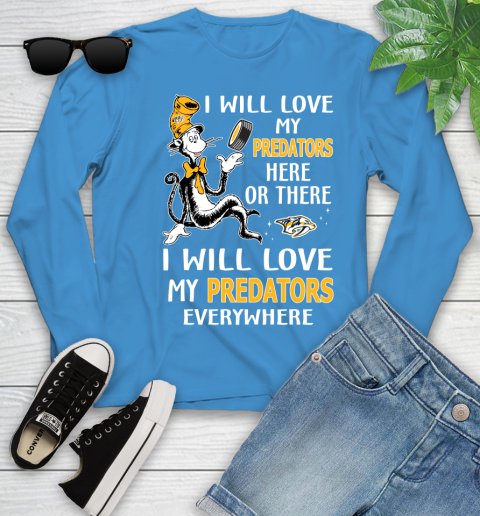 NHL Hockey Nashville Predators I Will Love My Predators Everywhere Dr Seuss Shirt Youth Long Sleeve 7