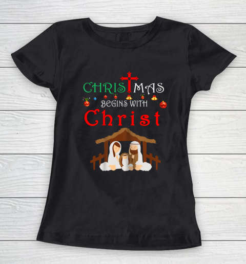 Christmas Begins With Christ T Shirt Christian Holiday Women's T-Shirt