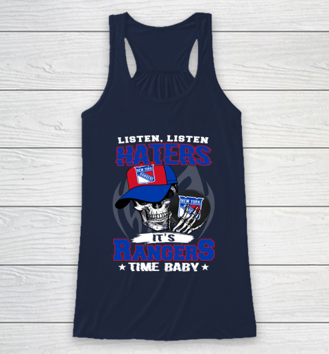 Listen Haters It is RANGERS Time Baby NHL Racerback Tank 8