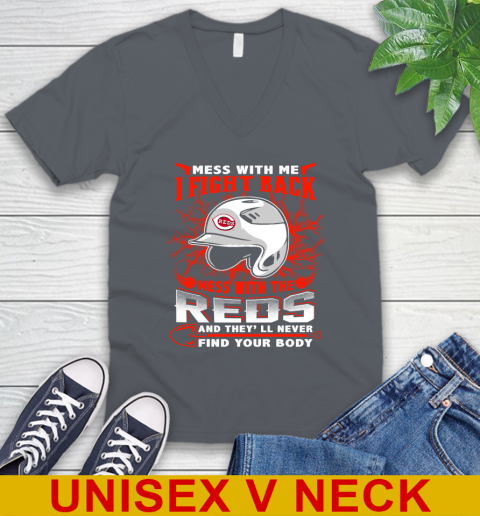 MLB Baseball Cincinnati Reds Mess With Me I Fight Back Mess With My Team And They'll Never Find Your Body Shirt V-Neck T-Shirt 4