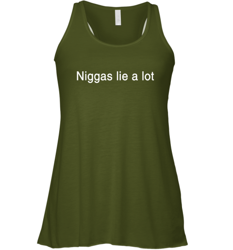 Yesjulz Shirt Niggas Lie A Lot Racerback Tank - Rookbrand