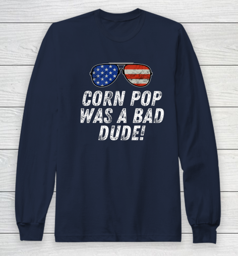 Joe Biden Corn Pop Was A Bad Dude Long Sleeve T-Shirt 2