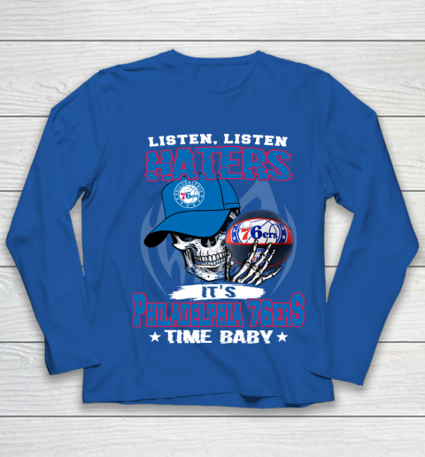 Listen Haters It is 76ers Time Baby NBA Youth Long Sleeve 7