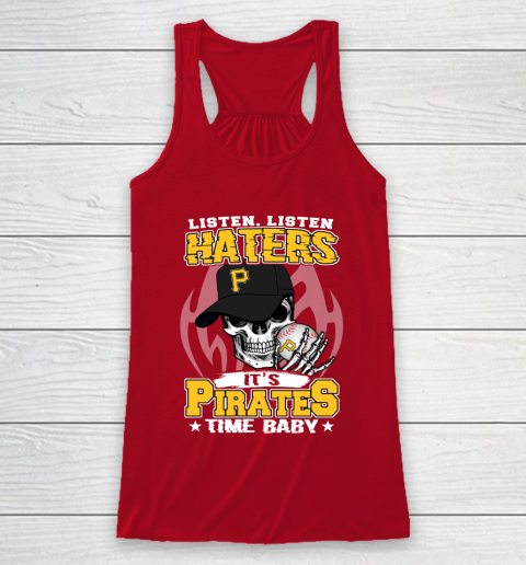Listen Haters It is PIRATES Time Baby MLB Racerback Tank 4