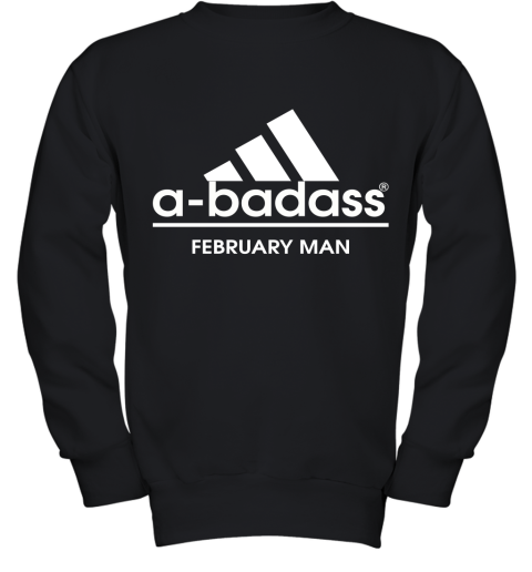 A Badass February Man Are Born In March Youth Sweatshirt