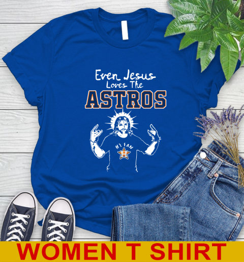 Houston Astros MLB Baseball Even Jesus Loves The Astros Shirt