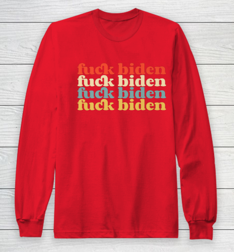 Vintage Fuck Biden Anti Biden Tee Top Womens Mens Premium Long Sleeve T-Shirt 7