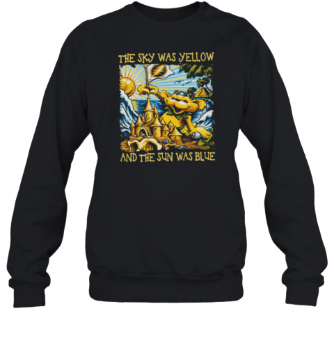 Grateful Dead the sky was yellow and the sun was blue Sweatshirt