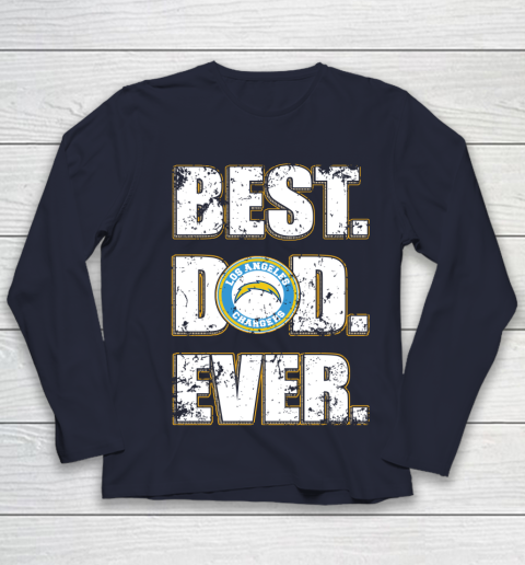 NFL Los Angeles Chargers Football Best Dad Ever Family Shirt Youth Long Sleeve 2