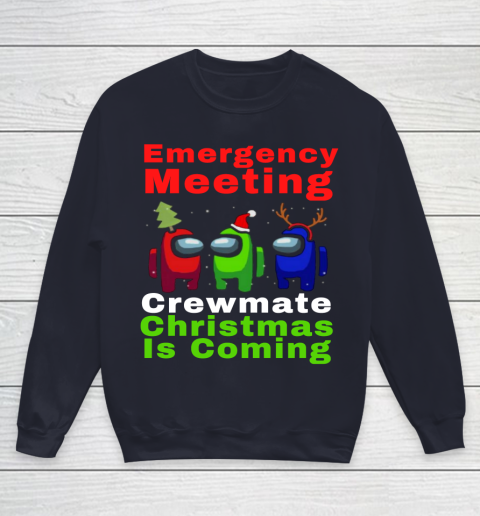 Among Us Emergency Meeting Crewmate Christmas Is Coming Youth Sweatshirt 2