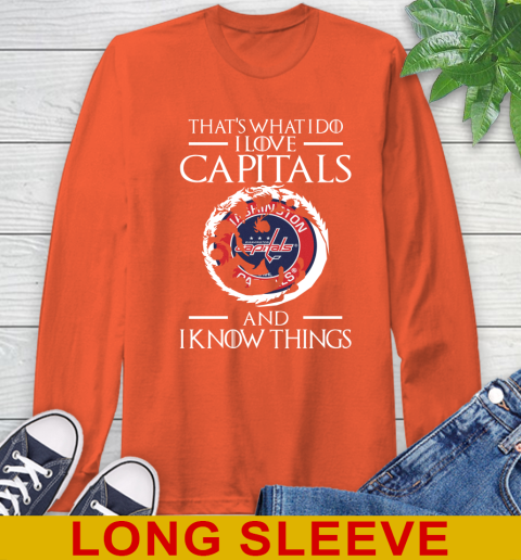 Washington Capitals NHL Hockey That's What I Do I Love My Team And I Know Things Game Of Thrones 58