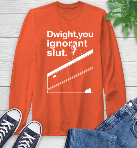 Dwight You Ignorant Slut Shirt 57