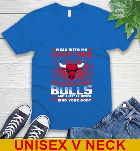 NBA Basketball Chicago Bulls Mess With Me I Fight Back Mess With My Team And They'll Never Find Your Body Shirt V-Neck T-Shirt 5
