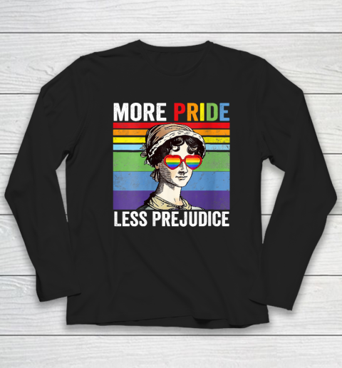 More Pride Less Prejudice Pride Month Funny Long Sleeve T-Shirt