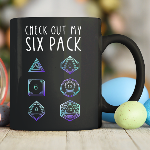 Funny Check Out My Six Pack Dice For Dragons D20 RPG Gamer Ceramic Mug 11oz